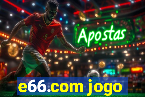 e66.com jogo